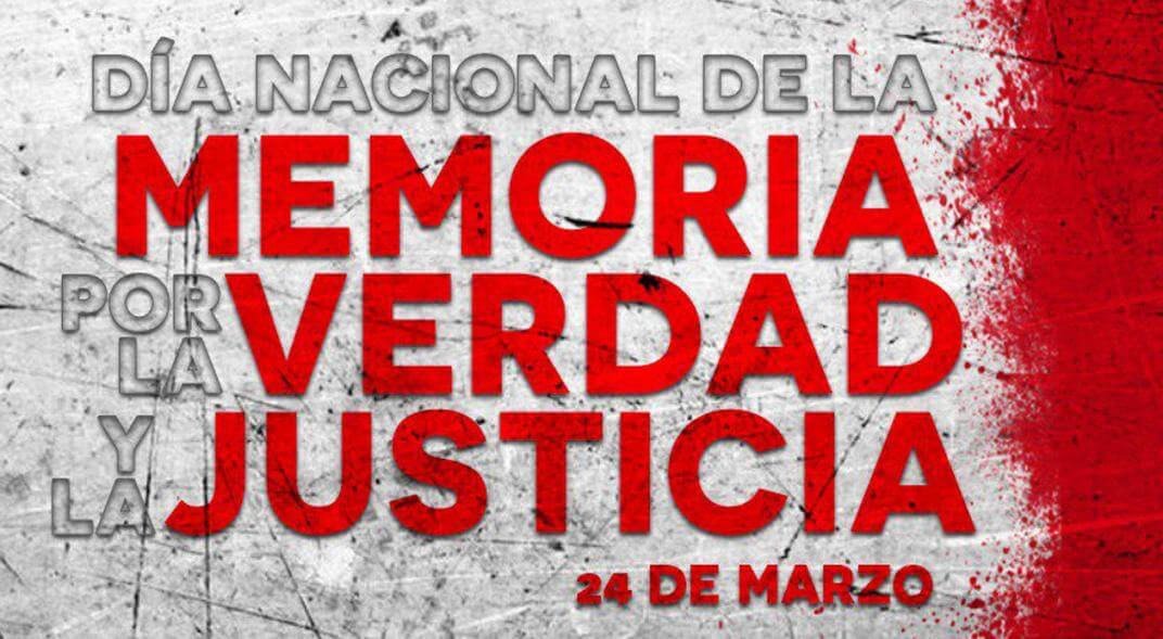 24 de marzo: Día de la Memoria por la Verdad y la Justicia